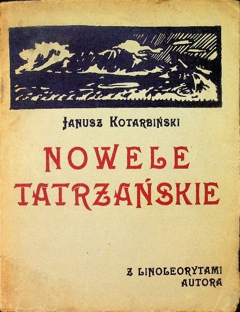 Janusz Kotarbiński - Nowele Tatrzańskie 1923 r.