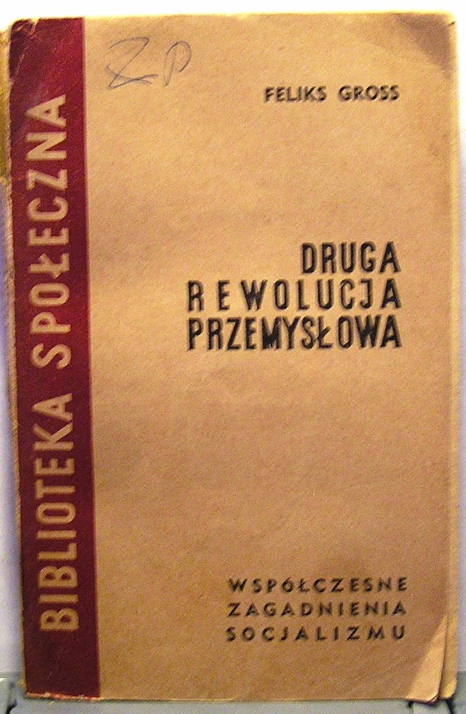 Druga rewolucja przemysłowa, Feliks Gross [1958]