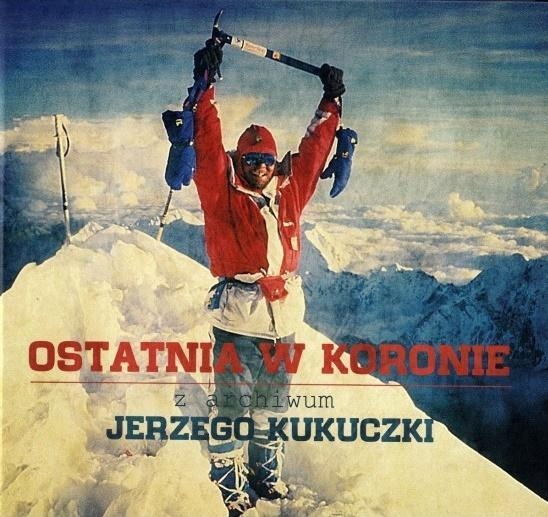 OSTATNIA W KORONIE, JERZY KUKUCZKA