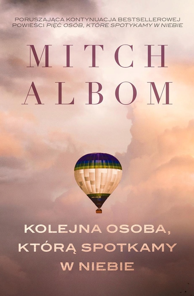 KOLEJNA OSOBA KTÓRĄ SPOTKAMY W NIEBIE, MITCH ALBOM