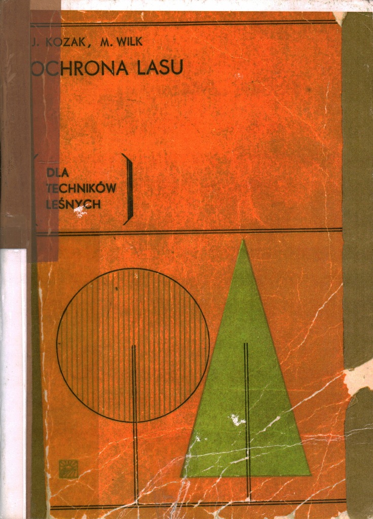 OCHRONA LASU - JAN KOZAK, MARIAN WILK