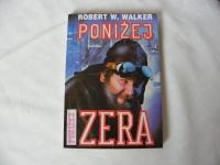 Poniżej zera  Robert W. Walker