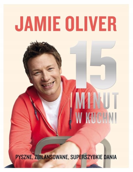 15 MINUT W KUCHNI Jamie Oliver