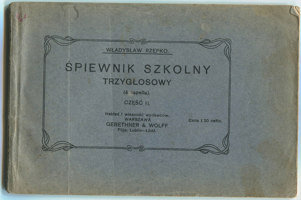 RZEPKO Śpiewnik szkolny trzygłosowy część II 1919