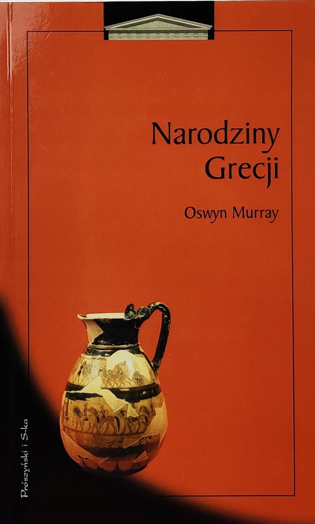 Narodziny Grecji Oswyn Murray 14565009603 oficjalne archiwum Allegro