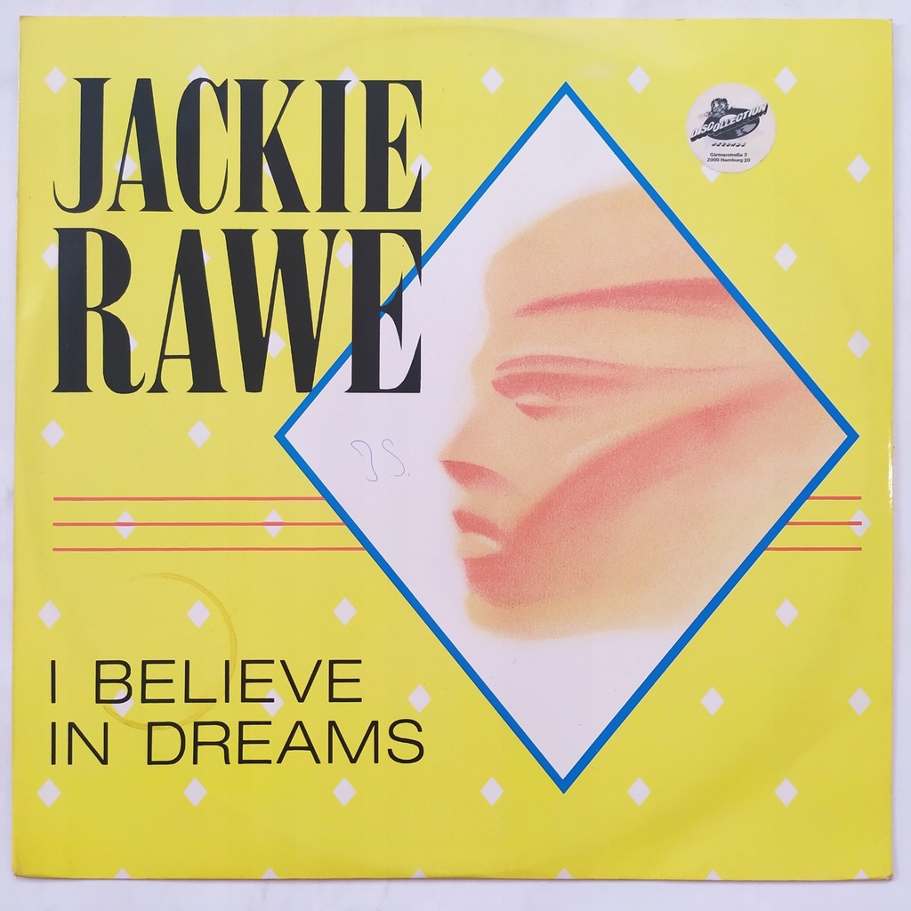 Jackie Rawe – I Believe In Dreams - MAXI SP12'' -- 6741