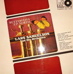 Lars Samuelson And His Orchestra* - Butterflies Up