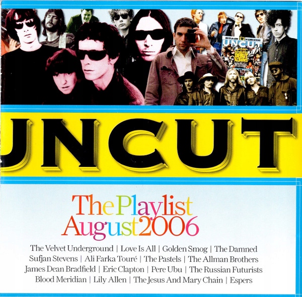 Uncut The Playlist August 2006