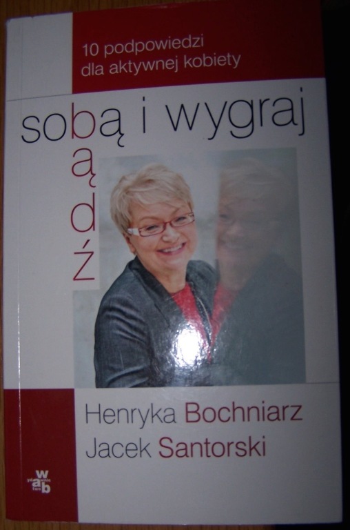 Henryka Bochniarz i Jacek Santorski - dla kobiet