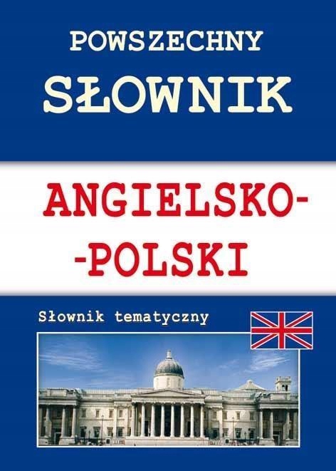 POWSZECHNY SŁOWNIK ANGIELSKO-POLSKI W.2016 LITERAT