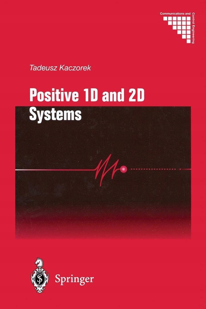 Tadeusz Kaczorek - Positive 1D and 2D Systems (Com