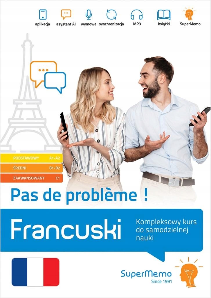 FRANCUSKI PAS DE PROBLEME! KOMPLEKSOWY KURS A1-C1