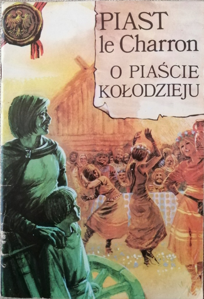 O Piaście Kołodzieju