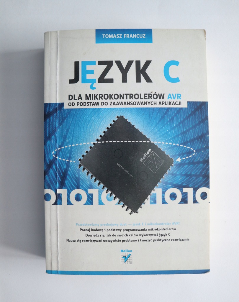 Jezyk C Dla Mikrokontrolerow Avr Tomasz Francuz 8306107796 Oficjalne Archiwum Allegro