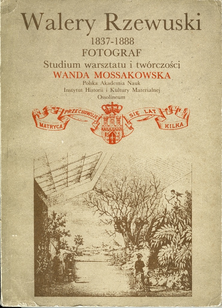 Walery RzewuskI 1837-1888. Fotograf - Mossakowska