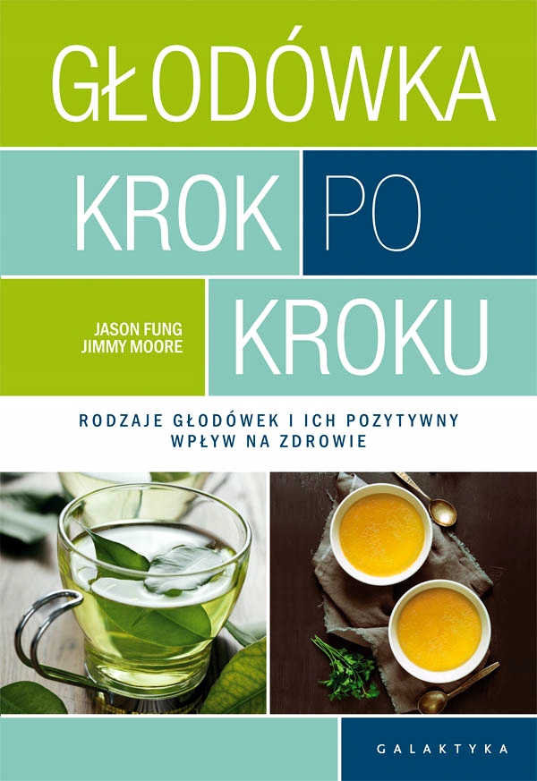 GŁODÓWKA KROK PO KROKU RODZAJE GŁODÓWEK I ICH POZYTYWNY WPŁYW NA ZDROWIE