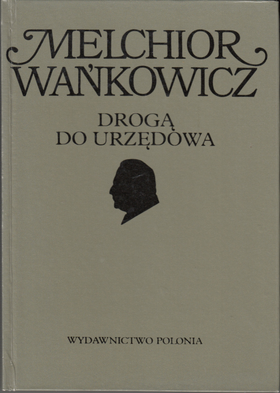 Droga do Urzędowa Melchior Wańkowicz