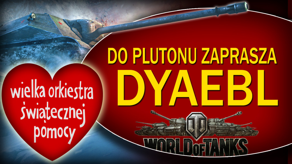 World of Tanks - do plutonu zaprasza Dyaebl