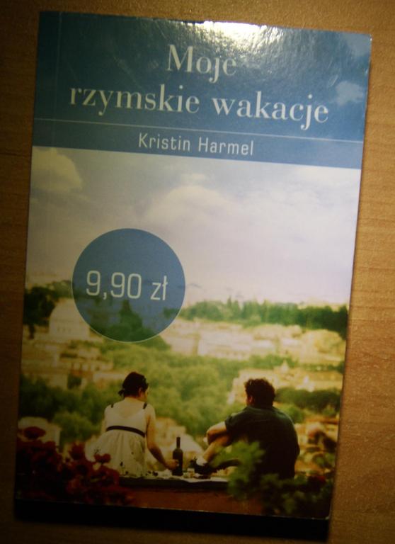 "MOJE RZYMSKIE WAKACJE" KRISTIN HARMEL