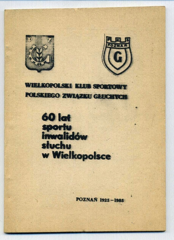 Monografia. WKS Głuchoniemych Poznań 60 lat
