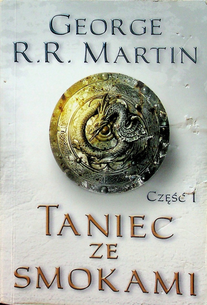 Taniec ze smokami część 1 George R.R. Martin