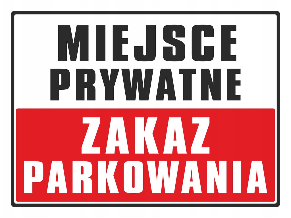 tabliczka MIEJSCE PRYWATNE ZAKAZ PARKOWANIA 30x40