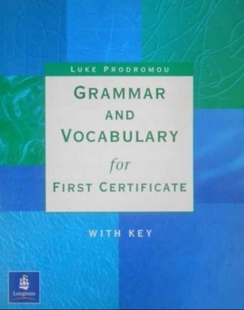 Grammar and Vocabulary for First Certificate