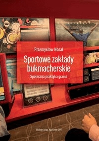 Sportowe zakłady bukmacherskie Społeczna praktyka