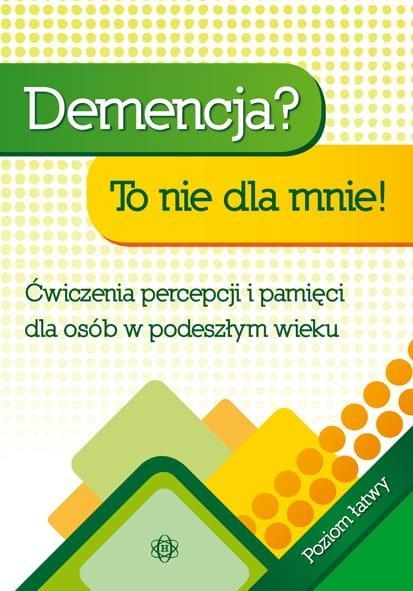 DEMENCJA? TO NIE DLA MNIE! POZIOM ŁATWY W.2024