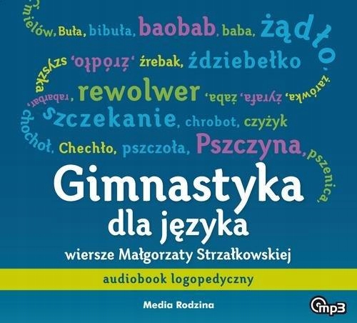 GIMNASTYKA DLA JĘZYKA MP3, STRZAŁKOWSKA MALGORZATA