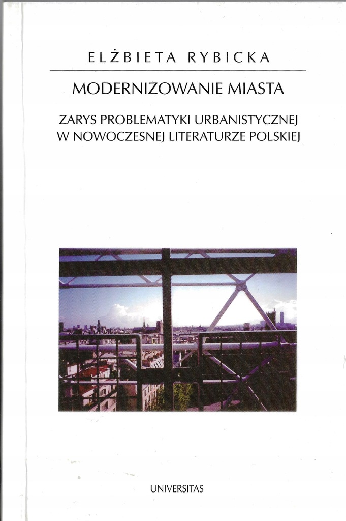 Modernizowanie miasta Elżbieta Rybicka