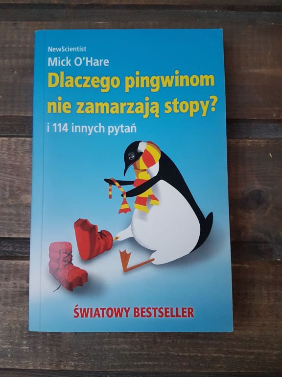 Dlaczego pingwinom nie zamarzają stopu i 114innych