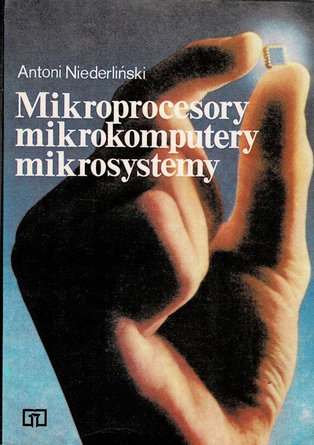 Mikroprocesory mikrokomputery Antoni Niederliński
