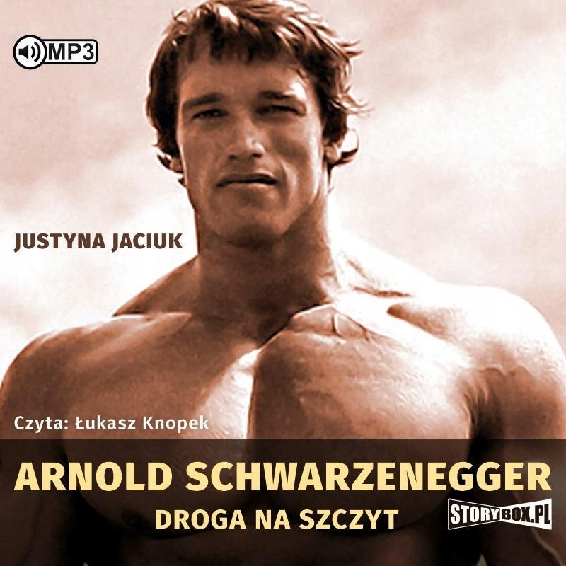 ARNOLD SCHWARZENEGGER. DROGA NA SZCZYT AUDIOBOOK