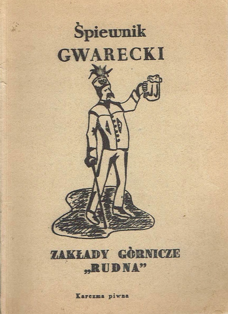 Śpiewnik gwarecki Zakłady Górnicze Rudna