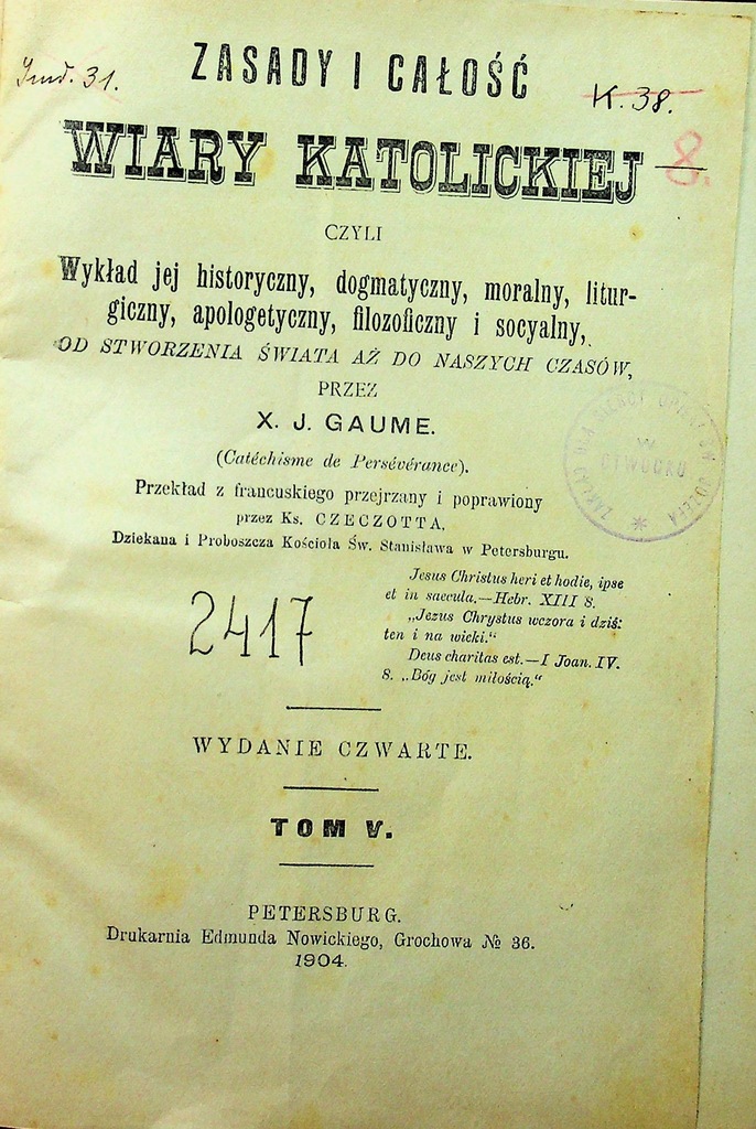 Zasady i całość wiary katolickiej tom V 1904