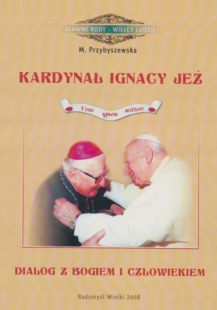 KARDYNAŁ IGNACY JEŻ M. Przybyszewska