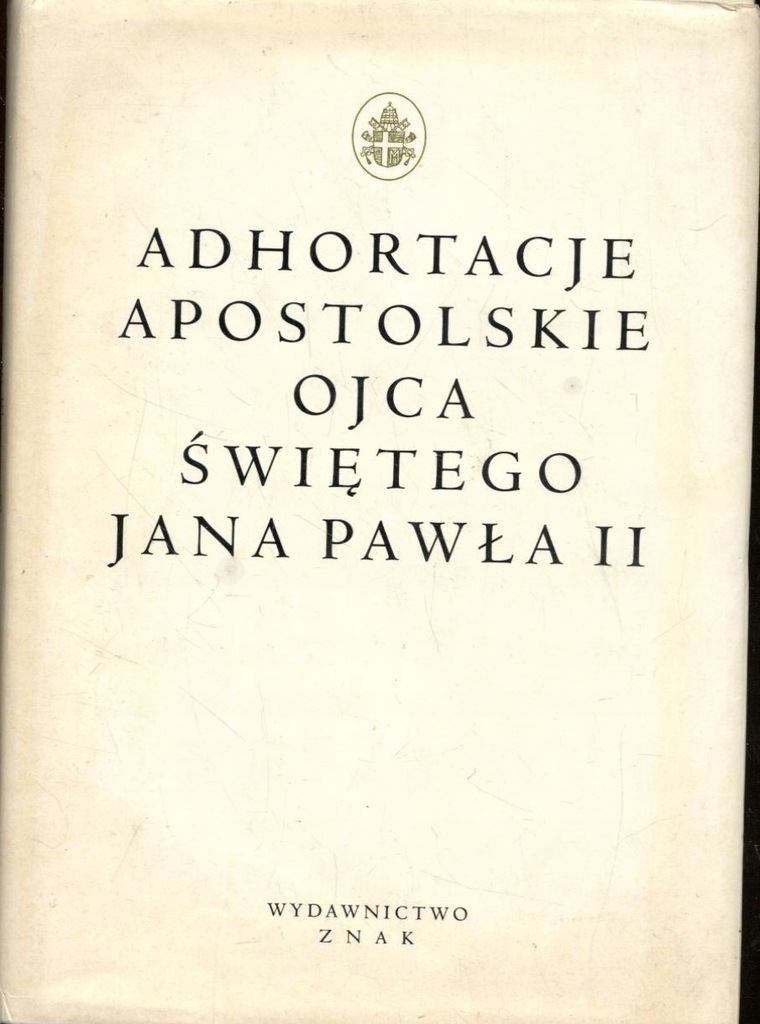 Adhortacje Apostolskie Ojca Świętego Jana Pawła II