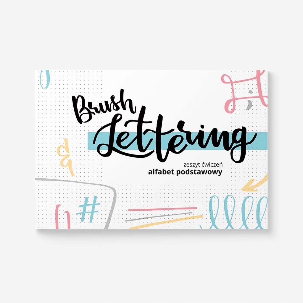 Brush Lettering zeszyt ćwiczeń alfabet podstawowy