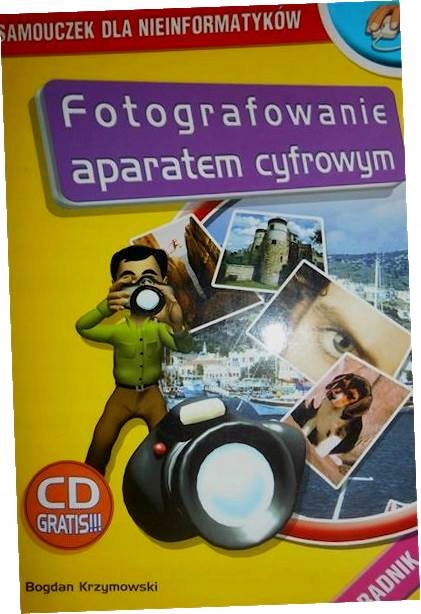 Fotografowanie aparatem cyfrowym - Krzymowski