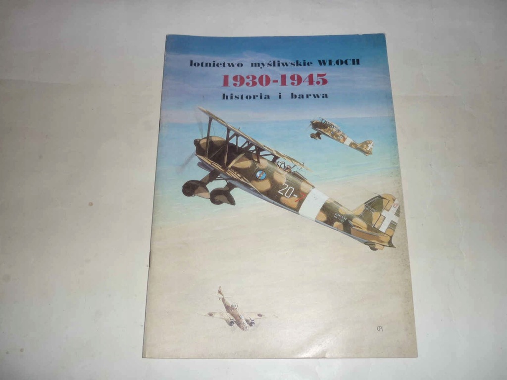 Lotnictwo myśliwskie WŁOCH 1930-1945. Historia i barwa