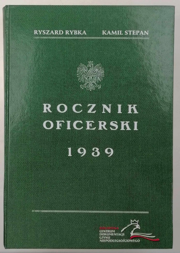 Rocznik Oficerski 1939. Reprint - Ryszard Rybka, Kamil Stepan