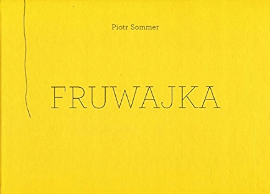 Piotr Sommer - Fruwajka
