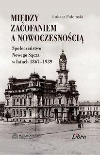 MIĘDZY ZACOFANIEM, A NOWOCZESNOŚCIĄ. SPOŁECZEŃSTWO