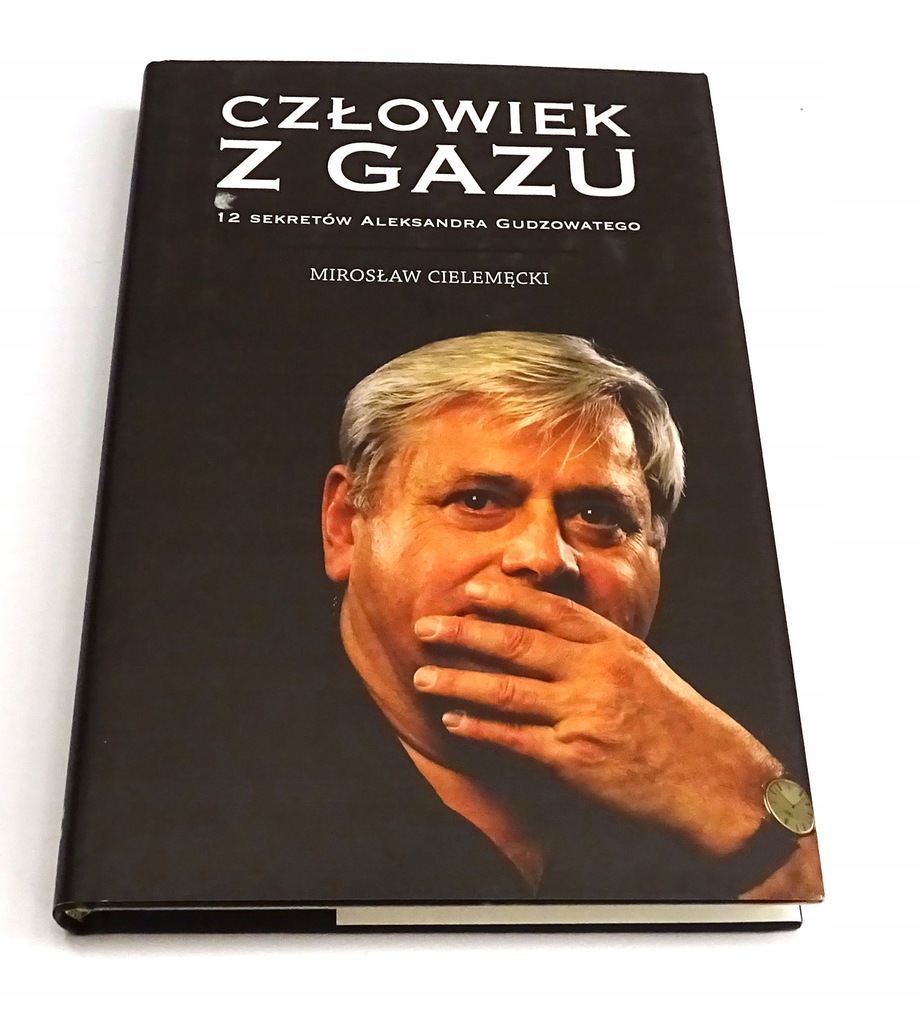 Człowiek z gazu Mirosław Cielemęcki Gudzowaty