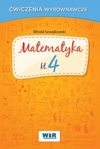 Matematyka klasa 4 ćwiczenia wyrównawcze, Witold S