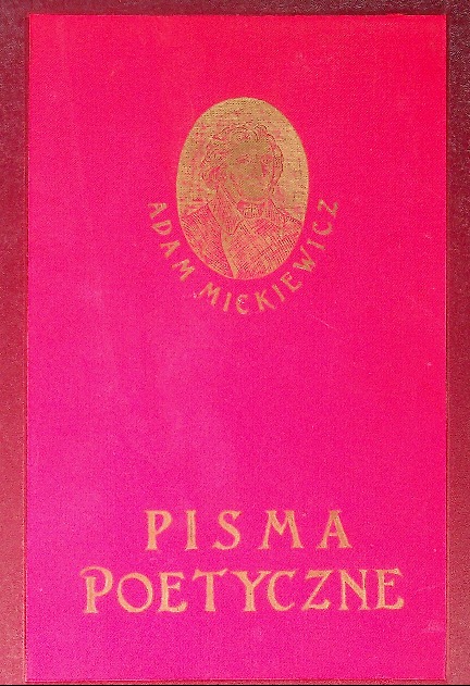 Adam Mickiewicz - Pisma poetyczne 1931 r.