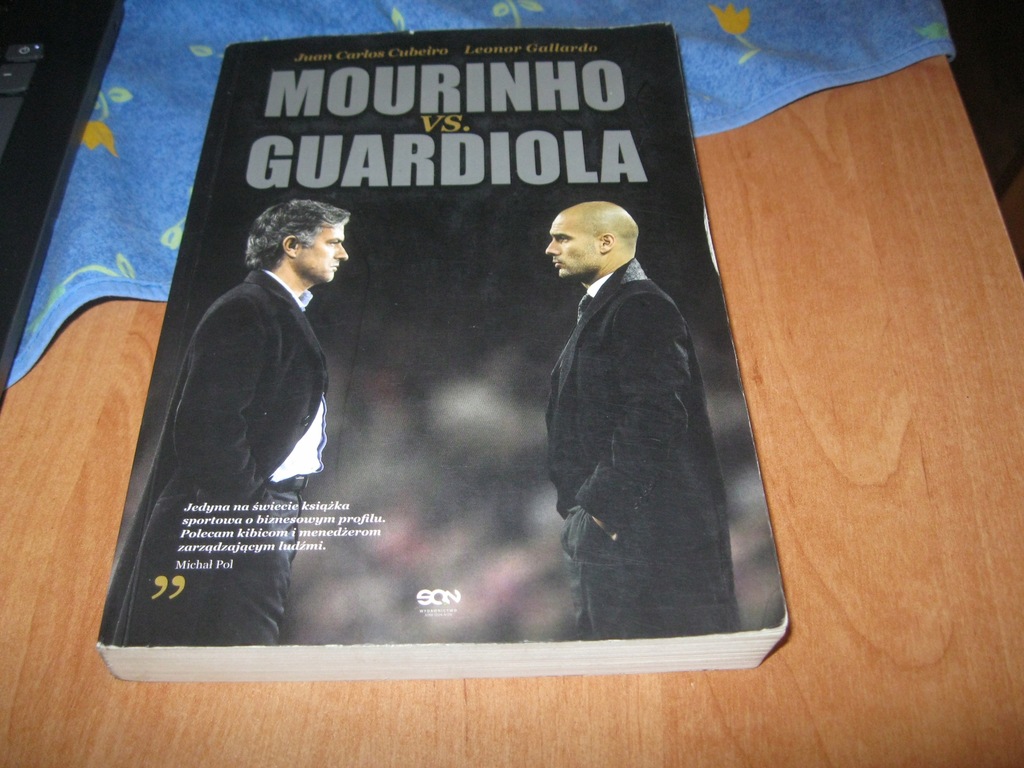 CUBEIRO, GALLARDO - MOURINHO VS. GUARDIOLA