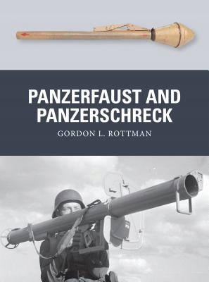 Panzerfaust and panzerschreck weapon gordon l. rottman