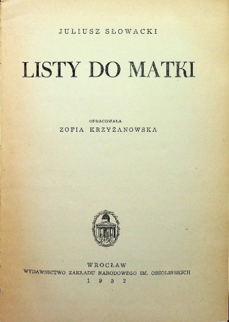Juliusz Słowacki - Listy do matki